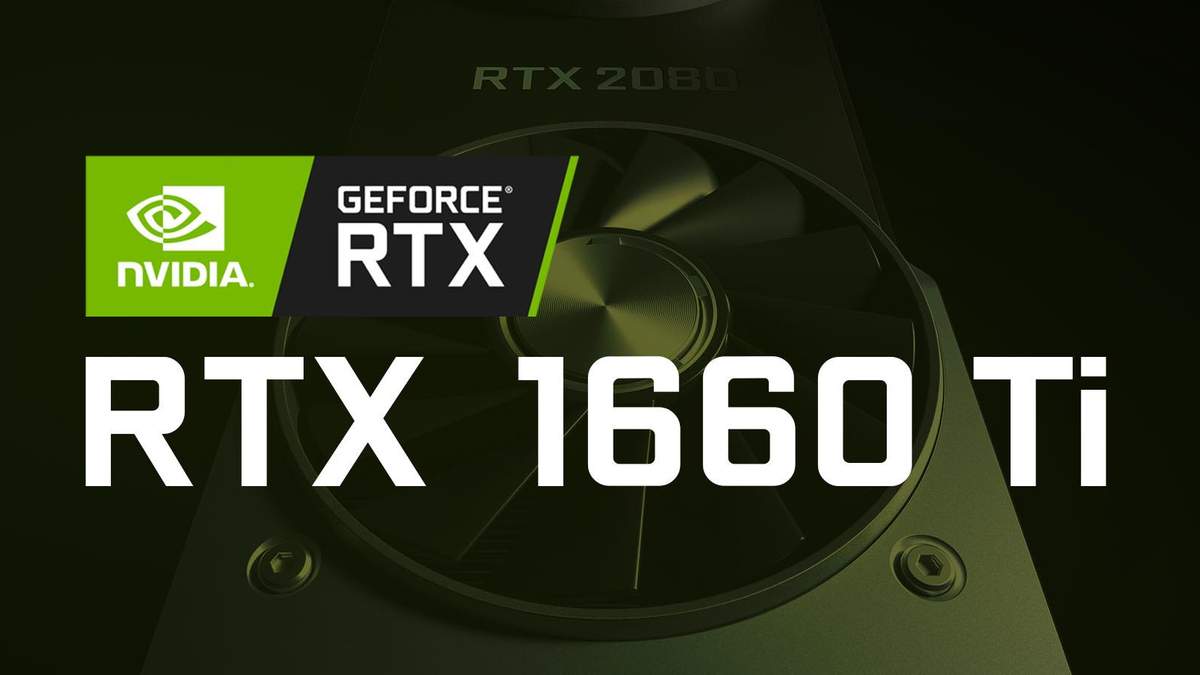 NVIDIA GeForce GTX 1660 Ti: характеристики та ціна NVIDIA GeForce GTX 1660 Ti: характеристики та ціна